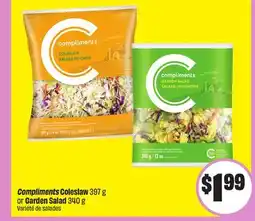 Chalo FreshCo Compliments Coleslaw 397 g or Garden Salad 340 g offer