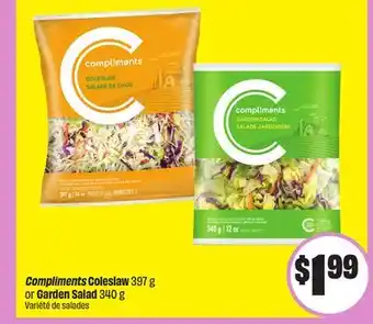 Chalo FreshCo Compliments Coleslaw 397 g or Garden Salad 340 g offer