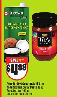 Chalo FreshCo Aroy-D 100% Coconut Milk 1 L or Thai Kitchen Curry Paste 112 g Selected Varieties offer