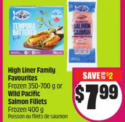 Chalo FreshCo High Liner Family Favourites Frozen 350-700 g or Wild Pacific Salmon Fillets Frozen 400 g offer