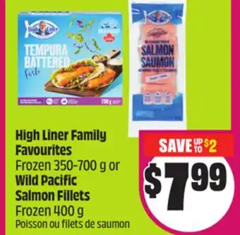 Chalo FreshCo High Liner Family Favourites Frozen 350-700 g or Wild Pacific Salmon Fillets Frozen 400 g offer