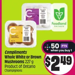 Chalo FreshCo Compliments Whole White or Brown Mushrooms 227 g Product of Ontario offer