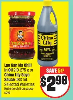 Chalo FreshCo Lao Gan Ma Chili in Oil 210-275 g or China Lily Soya Sauce 483 mL Selected Varieties offer