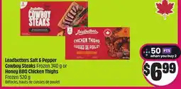 Chalo FreshCo Leadbetters Salt & Pepper Cowboy Steaks Frozen 340 g or Honey BBQ Chicken Thighs Frozen 520 g offer