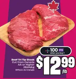 Chalo FreshCo Beef Tri Tip Steak Cut from Canada AA or Higher 28.64/kg offer