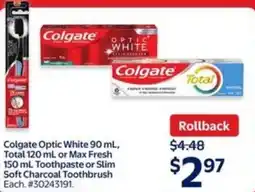Walmart Colgate Optic White and Total or Max Fresh offer