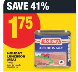 No Frills HOLIDAY LUNCHEON MEAT, 340 g offer