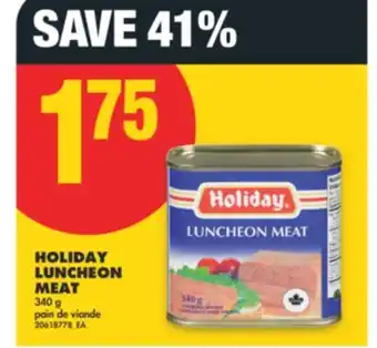 No Frills HOLIDAY LUNCHEON MEAT, 340 g offer