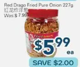 Oceans Fresh Food Market Red Drago Fried Pure Onion offer
