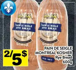 Supermarché PA PAIN DE SEIGLE MONTREAL KOSHER | RYE BREAD offer