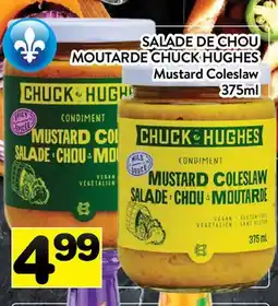 Supermarché PA SALADE DE CHOU MOUTARDE CHUCK HUGHES | MUSTARD COLESLAW offer