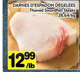Supermarché PA DARNES D'ESPADON DÉGELÉES | THAWED SWORDFISH STEAKS offer
