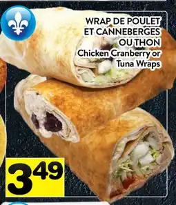 Supermarché PA WRAP DE POULET ET CANNEBERGES OU THON | Chicken Cranberry or Tuna Wraps offer