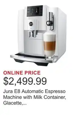Costco Jura E8 Automatic Espresso Machine with Milk Container, Glacette, and Milk Pipe offer
