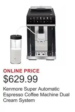 Costco Kenmore Super Automatic Espresso Coffee Machine Dual Cream System offer