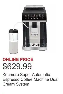 Costco Kenmore Super Automatic Espresso Coffee Machine Dual Cream System offer