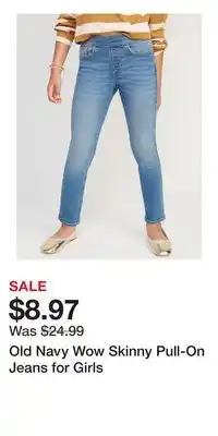 Old Navy Old Navy Wow Skinny Pull-On Jeans for Girls offer