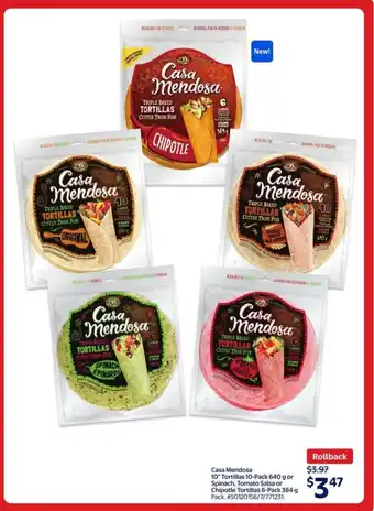 Walmart Casa Mendosa tortilla or spinach, tomato salsa or chipotle tortillas offer