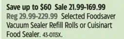 Canadian Tire Selected Foodsaver Vacuum Sealer Refill Rolls or Cuisinart Food Sealer offer