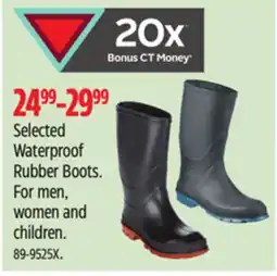 Canadian Tire Selected Waterproof Rubber Boots. For men, women and children offer