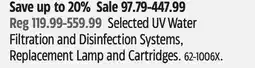 Canadian Tire Rainfresh Selected UV Water Filtration and Disinfection Systems, Replacement Lamp and Cartridges offer