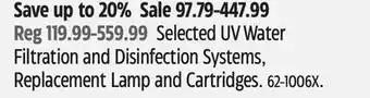 Canadian Tire Rainfresh Selected UV Water Filtration and Disinfection Systems, Replacement Lamp and Cartridges offer