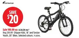 Canadian Tire Stratus Chipper Kids', 18˝ and Torsion Youth, 20˝ Bikes offer