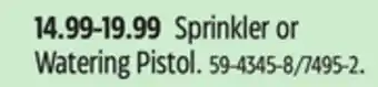 Canadian Tire Garden Club Sprinkler or Watering Pistol offer
