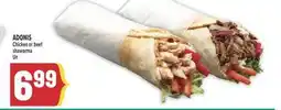 Marché Adonis ADONIS Chicken or beef shawarma offer