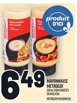 Metro MAYONNAISE METROGO! | METROGO! MAYONNAISE offer