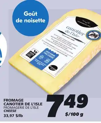 IGA FROMAGERIE DE L'ISLE CHEESE offer