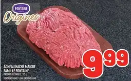 Metro AGNEAU HACHÉ MAIGRE FAMILLE FONTAINE | FONTAINE FAMILY LEAN GROUND LAMB offer