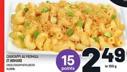 Metro CAVATAPPI AU FROMAGE ET HOMARD | CHEESE CAVATAPPI WITH LOBSTER offer
