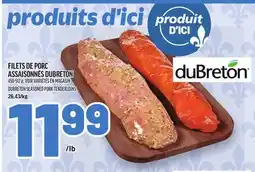 Metro FILETS DE PORC ASSAISONNÉS DUBRETON | DUBRETON SEASONED PORK TENDERLOINS offer