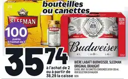 Metro BIÈRE LABATT BUDWEISER, SLEEMAN ORIGINAL DRAUGHT | BEER offer