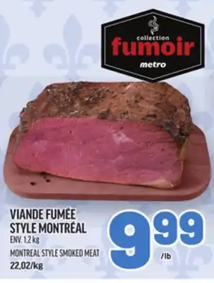 Metro VIANDE FUMÉE STYLE MONTRÉAL | MONTREAL STYLE SMOKED MEAT offer