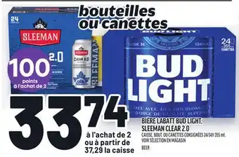 Metro BIÈRE LABATT BUD LIGHT, SLEEMAN CLEAR 2.0 | BEER offer
