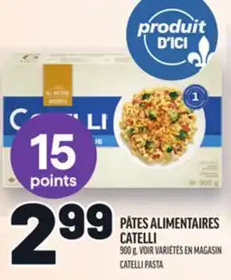 Metro PÂTES ALIMENTAIRES CATELLI | CATELLI PASTA offer
