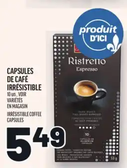 Metro CAPSULES DE CAFÉ IRRÉSISTIBLE | IRRÉSISTIBLE COFFEE CAPSULES offer