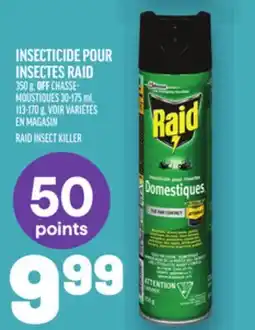 Metro INSECTICIDE POUR INSECTES RAID | RAID INSECT KILLER offer