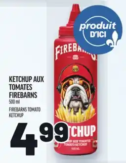 Metro AUX TOMATES FIREBARNS | FIREBARNS TOMATO KETCHUP offer