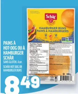 Metro PAINS À HOT-DOG OU À HAMBURGER SCHÄR | SCHÄR HOT DOG OR HAMBURGER BUNS offer