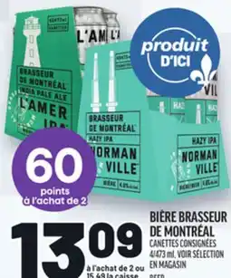 Metro BIÈRE BRASSEUR DE MONTRÉAL CANETTES CONSIGNÉES offer
