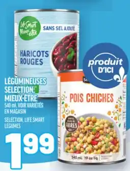 Metro LÉGUMINEUSES SELECTION, MIEUX-ÊTRE | SELECTION, LIFE SMART LEGUMES offer