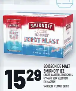 Metro BOISSON DE MALT SMIRNOFF ICE | SMIRNOFF ICE MALT DRINK offer
