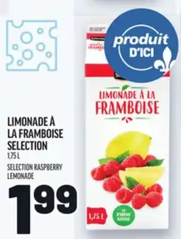 Metro LIMONADE À LA FRAMBOISE SELECTION | SELECTION RASPBERRY LEMONADE offer