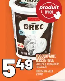 Metro YOGOURT GREC IRRÉSISTIBLE | IRRÉSISTIBLE GREEK YOGURT offer