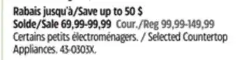 Canadian Tire Selected Countertop Appliances offer