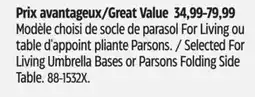 Canadian Tire For-Living Selected For Living Umbrella Bases or Parsons Folding Side Table offer