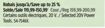 Canadian Tire Selected 20V Power Tools offer